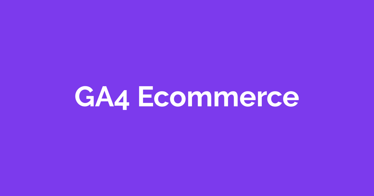 GA4 para e-commerce: 15 eventos essenciais (com exemplos)